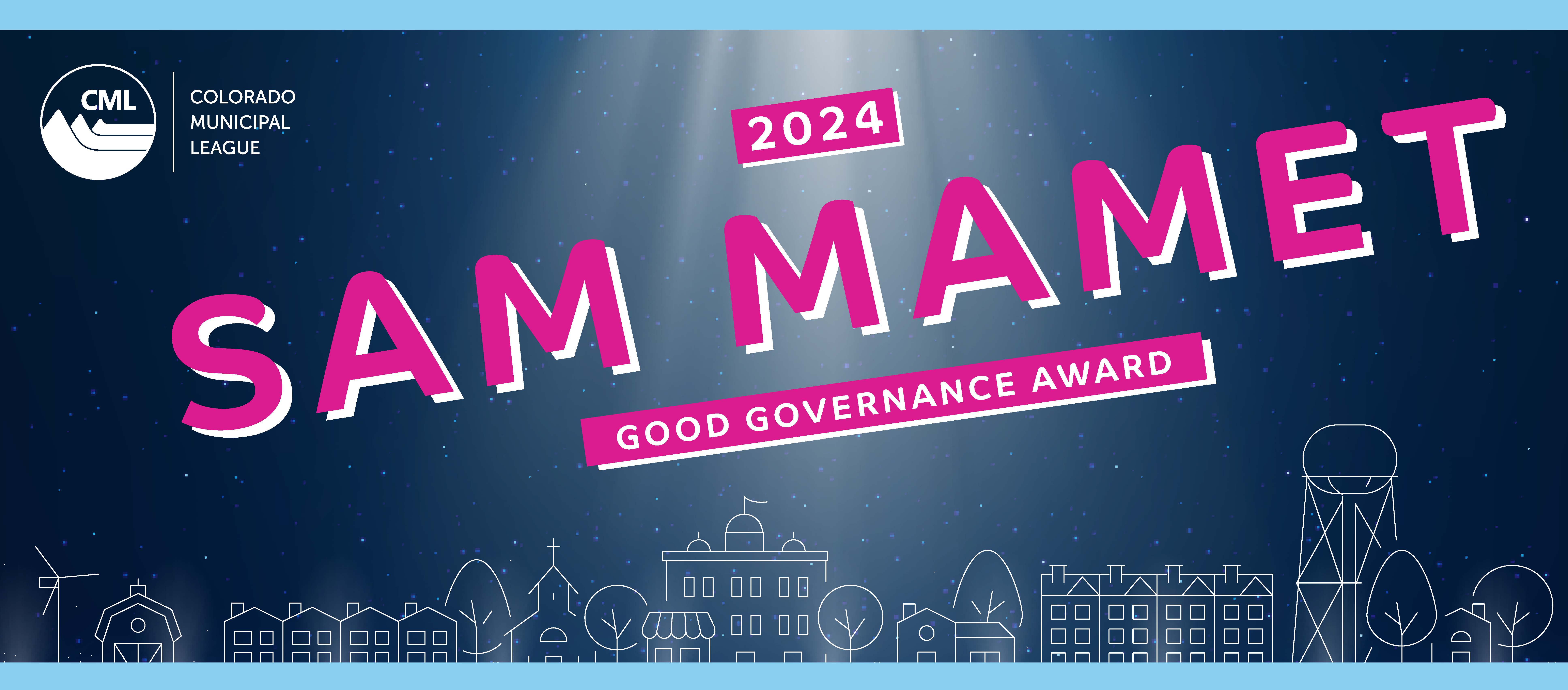 Cml logo ontop of a bokeh blue background with city scape and the words 2024 Sam Mamet Good Governance Award
